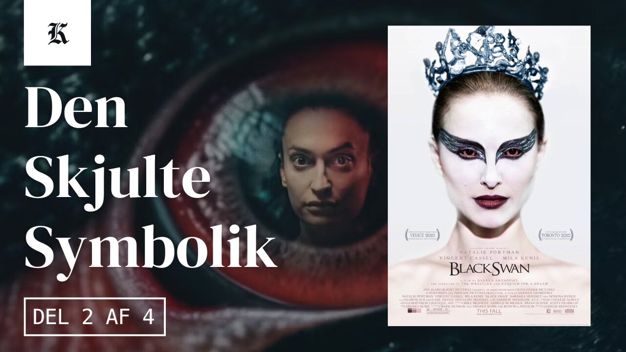 Lighederne med filmen "Black Swan" - Del 2 af 4 - Den Skjulte Symbolik i TV2's "Den Sorte Svane"