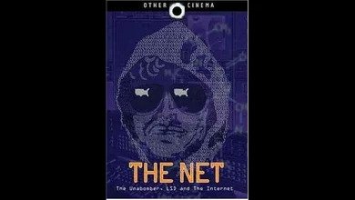 The Net: The Unabomber, LSD and the Internet