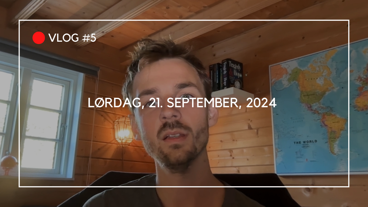 VLOG #5 - Lørdag, 21. september, 2024